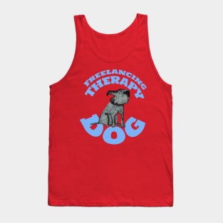 Freelancing Therapy Dog Tank Top